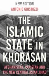 The Islamic State in Khorasan (ISBN: 9781787386266)