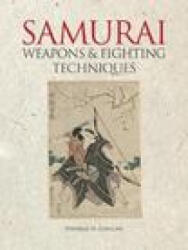 Samurai Weapons and Fighting Techniques - Conlan, Thomas D. (ISBN: 9781838862145)