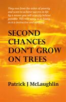 Second Chances Don't Grow on Trees (ISBN: 9781803131313)