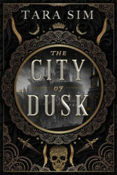 City of Dusk - Tara Sim (ISBN: 9781399704090)