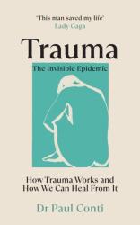 Trauma: The Invisible Epidemic (ISBN: 9781785044106)