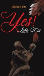 Yes! Life It Is (ISBN: 9781649793560)