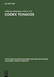 Codex Tchacos - Hans-Gebhard Bethge, Johanna Brankaer (2007)