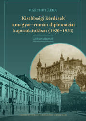 Kisebbségi kérdések a magyar-román diplomáciai kapcsolatokban (2022)