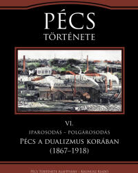 Pécs története VI (2022)