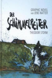 Der Schimmelreiter - Theodor Storm, Jens Natter (ISBN: 9783804214033)