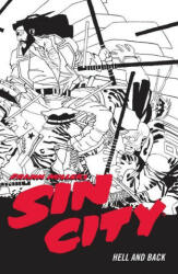 Frank Miller's Sin City Volume 7: Hell And Back (fourth Edit - Frank Miller (ISBN: 9781506722887)