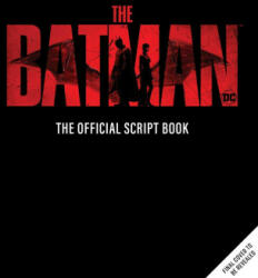 The Batman: The Official Script Book (ISBN: 9781647228835)