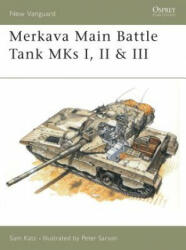 Merkava Main Battle Tank MKs I, II & III - Samuel Katz (1997)