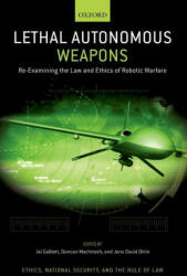 Lethal Autonomous Weapons - Duncan Macintosh, Jens David Ohlin (ISBN: 9780197546048)