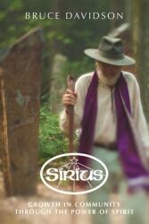 Sirius: Growth in Community through the Power of Spirit (ISBN: 9780692196038)