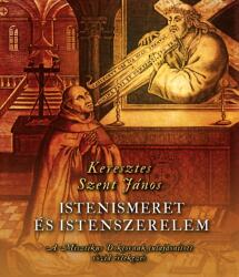 Istenismeret és Istenszerelem (ISBN: 9786158127264)
