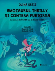 EMOZAURUL THRILLY SI CONTESA FURIOSSA - UNIVERS (ISBN: 9789733413967)