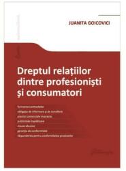 Dreptul relațiilor dintre profesioniști și consumatori (ISBN: 9786062720247)