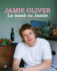La masa cu Jamie - Jamie Oliver (ISBN: 5948486003236)