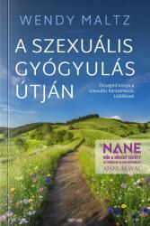 A szexuális gyógyulás útján (ISBN: 9786156115379)