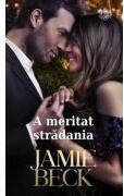 A meritat stradania - Jamie Beck (ISBN: 9786063387944)