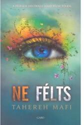 Tahereh Mafi: Ne félts (ISBN: 9789635662999)