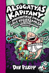 Alsógatyás Kapitány és a biorobotikus fikafiú ádáz összecsapása (2022)