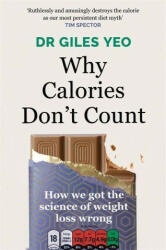 Why Calories Don't Count - Dr Giles Yeo (ISBN: 9781398704329)