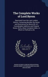 Complete Works of Lord Byron - BARON GEORGE BYRON (ISBN: 9781297946653)