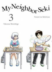 My Neighbor Seki Volume 3 - Takuma Morishige (ISBN: 9781941220481)