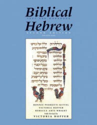 Biblical Hebrew, Second Ed. (Text and Workbook) - Bonnie Pedrotti Kittel, Victoria Hoffer, Rebecca Abts Wright (ISBN: 9780300222647)