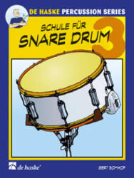 SCHULE FÜR SNARE DRUM 3. DE HASKE PERCUSSION SERIES (ISBN: 9781063987408)