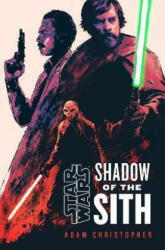 Star Wars: Shadow of the Sith - Adam Christopher (ISBN: 9781529150063)