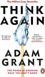 Think Again - Adam Grant (ISBN: 9780753553916)