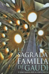 La Sagrada Familia de Gaudí : el templo expiatorio desde sus orígenes hasta hoy - Andrew Langdon-Davies (ISBN: 9788497856843)