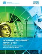Industrial development report 2022 - the future of industrialization in a post-pandemic world (ISBN: 9789211064575)