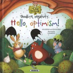 The Land of Emotions 4. - Goodbye, Negativity. Hello, Optimism! (ISBN: 9788467779455)