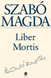 Szabó Magda Liber Mortis Szépséghibás (ISBN: 9789630790338)