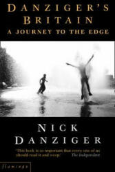 Danziger's Britain - Nick Danziger (ISBN: 9780006382492)