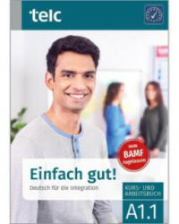 Einfach gut! Deutsch für die Integration A1.1 Kurs- und Arbeitsbuch - Milena Angioni, Ines Hälbig (ISBN: 9783946447801)