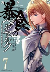 Berserk of Gluttony (Manga) Vol. 7 - Takino Daisuke (ISBN: 9781638587101)