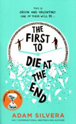 First to Die at the End - Adam Silvera (ISBN: 9781398519992)