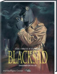 Blacksad: Gesammelte Fälle - Neuausgabe - Juanjo Guarnido, Harald Sachse (ISBN: 9783551745743)