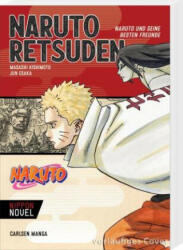 Naruto Retsuden: Naruto und seine besten Freunde (Nippon Novel) - Jun Esaka, Miyuki Tsuji (ISBN: 9783551727299)