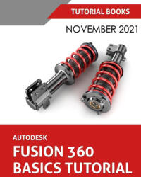 Autodesk Fusion 360 Basics Tutorial (ISBN: 9788194952145)