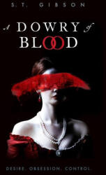 A Dowry of Blood - GIBSON S T (ISBN: 9780316501071)