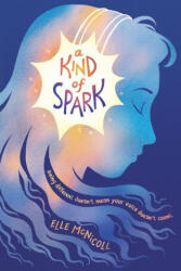 A Kind of Spark - MCNICOLL ELLE (ISBN: 9780593374283)