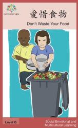 愛惜食物: Don't Waste Your Food (ISBN: 9781640400986)