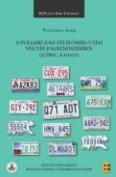 Fuglinszky Ádám - A Polgári Jogi Felelõsség Útjai Vegyes Jogrendszerben - Québec, Kanada (ISBN: 9789633120248)