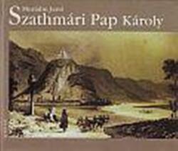 Szathmári Pap Károly (ISBN: 9789732607459)