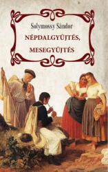 Népdalgyűjtés, mesegyűjtés (2022)