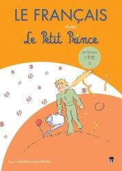 Le Francaise avec Le Petit Prince 3. L'Ete - Despina Calavrezo (2012)