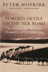 Foreign Devils on the Silk Road - Peter Hopkirk (2006)
