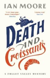 Death and Croissants: The most hilarious murder mystery since Richard Osman's The Thursday Murder Club (ISBN: 9781788424233)